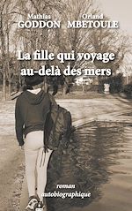 Télécharger le livre :  La fille qui voyage au-delà des mers