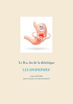 Télécharger le livre :  Le B.a.-ba de la diététique des dyspespies