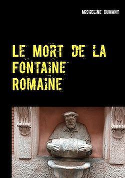 Télécharger le livre :  Le Mort de la Fontaine Romaine