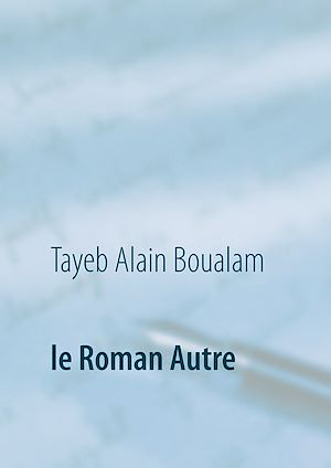 Téléchargez le livre :  le Roman Autre