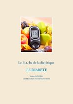 Télécharger le livre :  Le B.a.-ba de la diététique pour le diabète