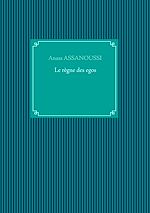 Télécharger le livre :  Le règne des egos
