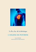 Télécharger le livre :  Le B.a.-ba. de la diététique pour l'angine de poitrine