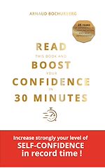 Télécharger le livre :  READ THIS BOOK AND BOOST YOUR CONFIDENCE IN 30 MINUTES