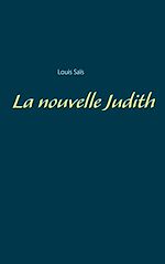Télécharger le livre :  La nouvelle Judith