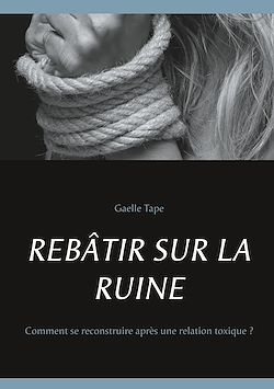 Télécharger le livre :  REBÂTIR SUR LA RUINE