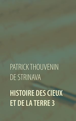 Téléchargez le livre :  Histoire des Cieux et de la Terre 3