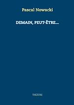 Download this eBook Demain, peut-être...