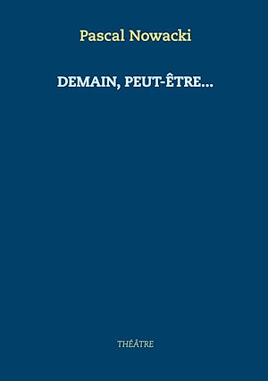 Download the eBook: Demain, peut-être...