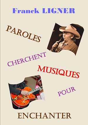 Téléchargez le livre :  Paroles cherchent musiques pour enchanter