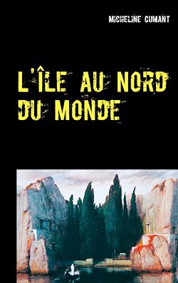 Télécharger le livre :  L'Île au Nord du Monde