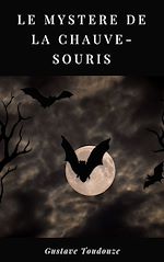 Télécharger le livre :  Le mystère de la chauve-souris