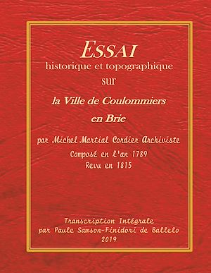 Téléchargez le livre :  Essai historique et topographique sur la ville de Coulommiers en Brie