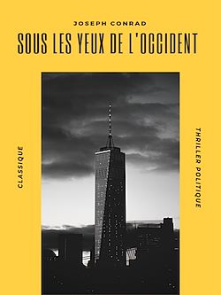 Télécharger le livre :  Sous les Yeux de l'Occident