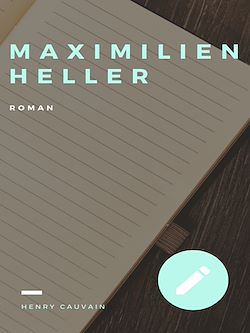 Télécharger le livre :  Maximilien Heller