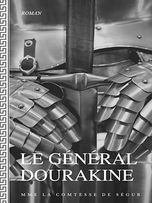 Téléchargez le livre :  Le Général Dourakine