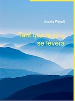 Download this eBook Tant que le jour se lèvera