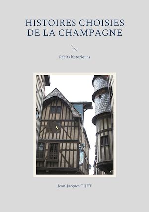 Téléchargez le livre :  Histoires choisies de la Champagne