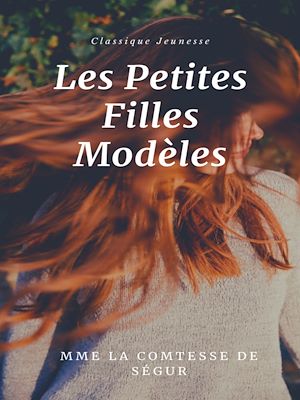 Téléchargez le livre :  Les Petites Filles Modèles