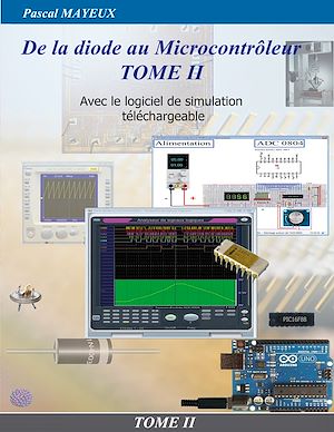Téléchargez le livre :  De la diode au microcontrôleur Tome II