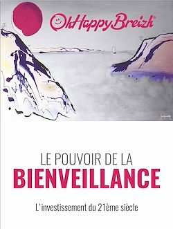 Télécharger le livre :  LE POUVOIR DE LA BIENVEILLANCE