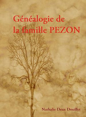 Téléchargez le livre :  Généalogie de la famille PEZON