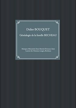 Télécharger le livre :  Familles montponnaises : généalogie de la famille BECHEAU