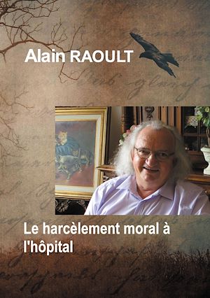 Téléchargez le livre :  Le harcèlement moral à l'hôpital