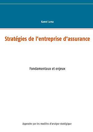 Téléchargez le livre :  Stratégies de l'entreprise d'assurance