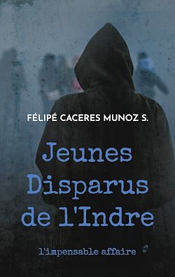 Télécharger le livre :  Jeunes Disparus de l'Indre