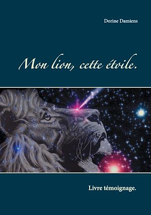 Téléchargez le livre :  Mon lion, cette étoile