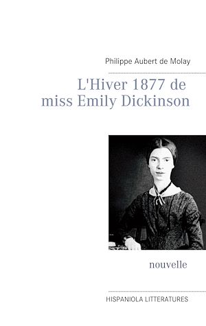 Téléchargez le livre :  L'Hiver 1877 de miss Emily Dickinson