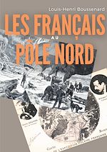 Download this eBook Les Français au Pôle nord