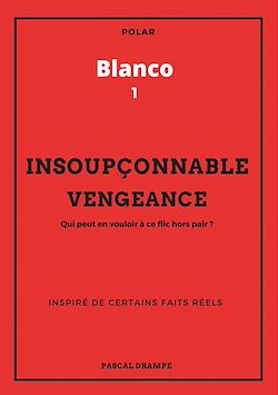 Télécharger le livre :  Insoupçonnable vengeance