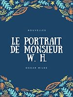 Télécharger le livre :  Le Portrait de Monsieur W. H.