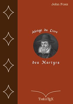 Télécharger le livre :  Abrégé du Livre des Martyrs