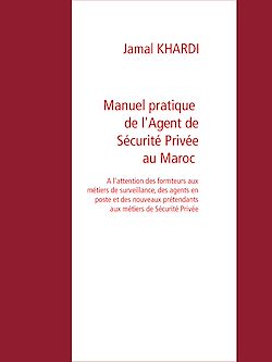 Télécharger le livre :  Manuel Pratique  de l'Agent de Sécurité Privée au Maroc