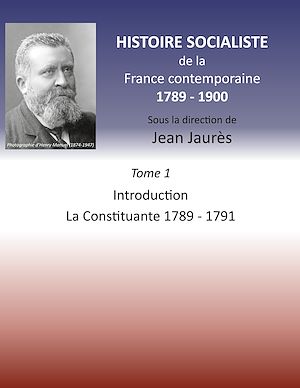 Téléchargez le livre :  Histoire socialiste de la France contemporaine 1789-1900