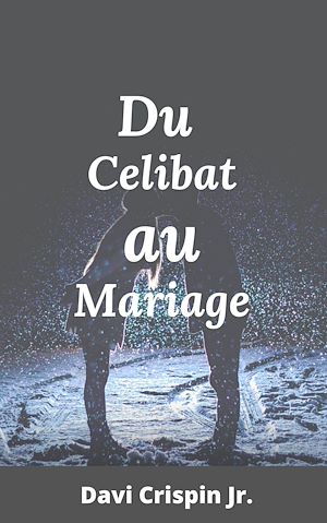 Download the eBook: Du célibat au mariage