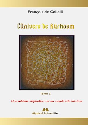Téléchargez le livre :  L'Univers de Kûrhasm - Tome 1