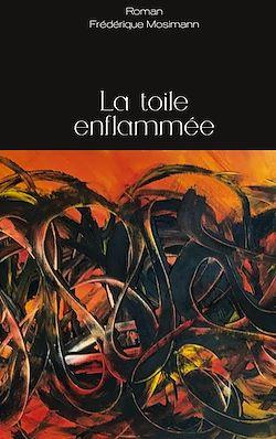 Télécharger le livre :  La toile enflammée