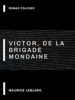 Télécharger le livre :  Victor, de la Brigade Mondaine