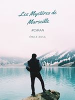 Télécharger le livre :  Les mystères de Marseille