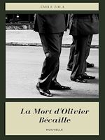 Télécharger le livre :  La Mort d'Olivier Bécaille