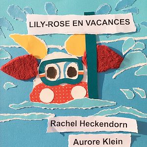 Download the eBook: Lily-Rose en vacances
