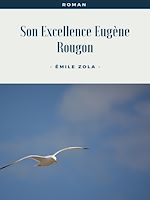 Télécharger le livre :  Son Excellence Eugène Rougon