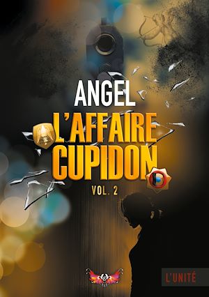 Téléchargez le livre :  L'affaire Cupidon