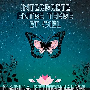Téléchargez le livre :  Interprète entre Terre et Ciel