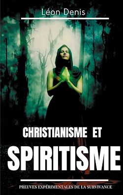 Télécharger le livre :  Christianisme et Spiritisme