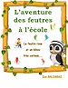 Télécharger le livre :  L'aventure des feutres à l'école
